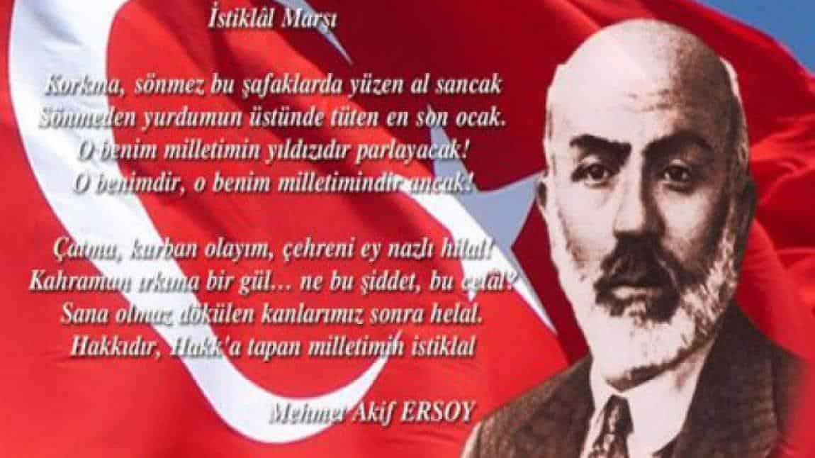 12 Mart İstiklal Marşı' nın Kabulü ve Mehmet Akif Ersoy 'u Anma Günü